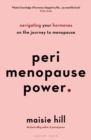 Image for Perimenopause power  : navigating your hormones on the journey to menopause