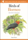Image for Birds of Borneo: Sabah, Sarawak, Brunei and Kalimantan