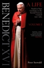 Image for Benedict XVI  : a lifeVolume one,: Youth in Nazi Germany to the Second Vatican Council, 1927-1965