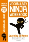 Image for Vocabulary ninja: vocabulary activities to support catch-up and home learning. (Workbook for ages 9-10)