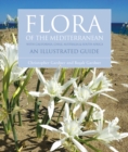 Image for Flora of the Mediterranean: An Illustrated Guide