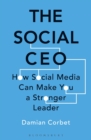 Image for The social CEO  : how social media can make you a stronger leader