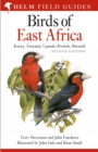 Image for Field guide to the birds of East Africa  : Kenya, Tanzania, Uganda, Rwanda, Burundi
