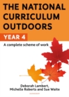 Image for The National Curriculum Outdoors: Year 4