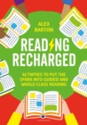 Image for Reading recharged  : activities to put the spark into guided and whole-class reading