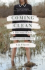 Image for Coming Clean: A True Story of Love, Addiction and Recovery