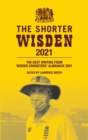 Image for The shorter Wisden 2021: the best writing from Wisden Cricketers&#39; almanack 2021