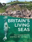 Image for Britain&#39;s living seas: our coastal wildlife and how we can save it