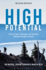 Image for High Potential : How to Spot, Manage and Develop Talented People at Work