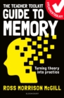 Image for The teacher toolkit guide to memory