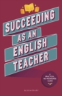 Succeeding as an English Teacher - Abigail Mann, Mann