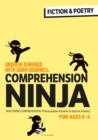 Image for Comprehension ninja for ages 5-6  : comprehension worksheets for Year 1: Fiction & poetry