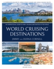 Image for World Cruising Destinations: An Inspirational Guide to All Sailing Destinations