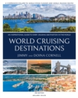 Image for World cruising destinations  : an inspirational guide to all sailing destinations