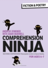 Image for Comprehension Ninja for Ages 6-7: Fiction &amp; Poetry: Comprehension Worksheets for Year 2