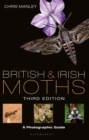 Image for British and Irish Moths: A Photographic Guide