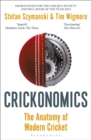 Image for Crickonomics  : the anatomy of modern cricket