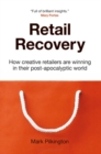Image for Retail recovery  : how creative retailers are winning in their post-apocalyptic world