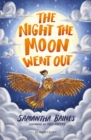 Image for The Night the Moon Went Out: A Bloomsbury Reader