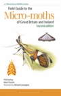 Image for Field Guide to the Micro-Moths of Great Britain and Ireland