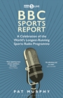 Image for BBC Sports report  : a celebration of the world&#39;s longest-running sports radio programme