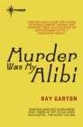 Image for Murder Was My Alibi