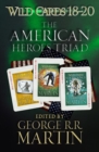 Image for Wild Cards 18-20: The American Heroes Triad : Inside Straight, Busted Flush, Suicide Kings