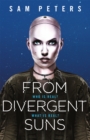 Image for From divergent sunsBook 3