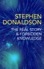 Image for The real story  : &amp; Forbidden knowledge