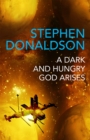 Image for A dark and hungry god arises  : the gap into power