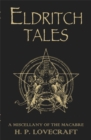 Image for Eldritch tales  : a miscellany of the macabre