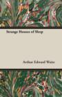 Image for Strange Houses of Sleep