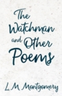 Image for The Watchman &amp; Other Poems