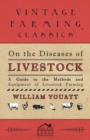 Image for On the Diseases of Livestock - A Guide to the Methods and Equipment of Livestock Farming