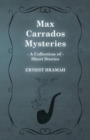 Image for Max Carrados Mysteries (A Collection of Short Stories)