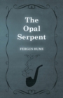 Image for The Opal Serpent
