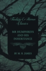 Image for Mr Humphreys and His Inheritance (Fantasy and Horror Classics)
