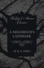 Image for A Neighbour&#39;s Landmark (Fantasy and Horror Classics)