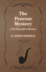 Image for The Penrose Mystery (A Dr Thorndyke Mystery)