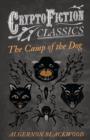Image for The Camp of the Dog (Cryptofiction Classics)