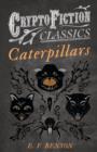 Image for Caterpillars (Cryptofiction Classics)