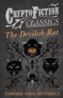 Image for The Devilish Rat (Cryptofiction Classics)