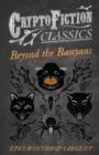 Image for Beyond the Banyans (Cryptofiction Classics)