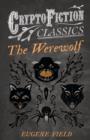 Image for The Werewolf (Cryptofiction Classics)