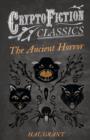 Image for The Ancient Horror (Cryptofiction Classics)