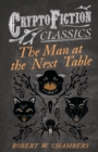 Image for The Man at the Next Table (Cryptofiction Classics)