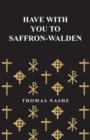 Image for Have with You to Saffron-Walden