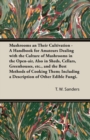 Image for Mushrooms and Their Cultivation - A Handbook for Amateurs Dealing with the Culture of Mushrooms in the Open-Air, Also in Sheds, Cellars, Greenhouses, E