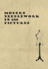 Image for Modern Needlework in 600 Pictures