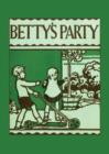 Image for Betty&#39;s Party